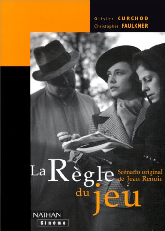 La règle du jeu : scénario original de Jean Renoir