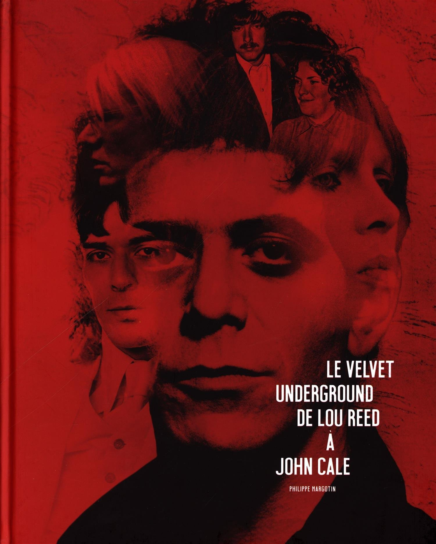 Le Velvet underground : de Lou Reed à John Cale