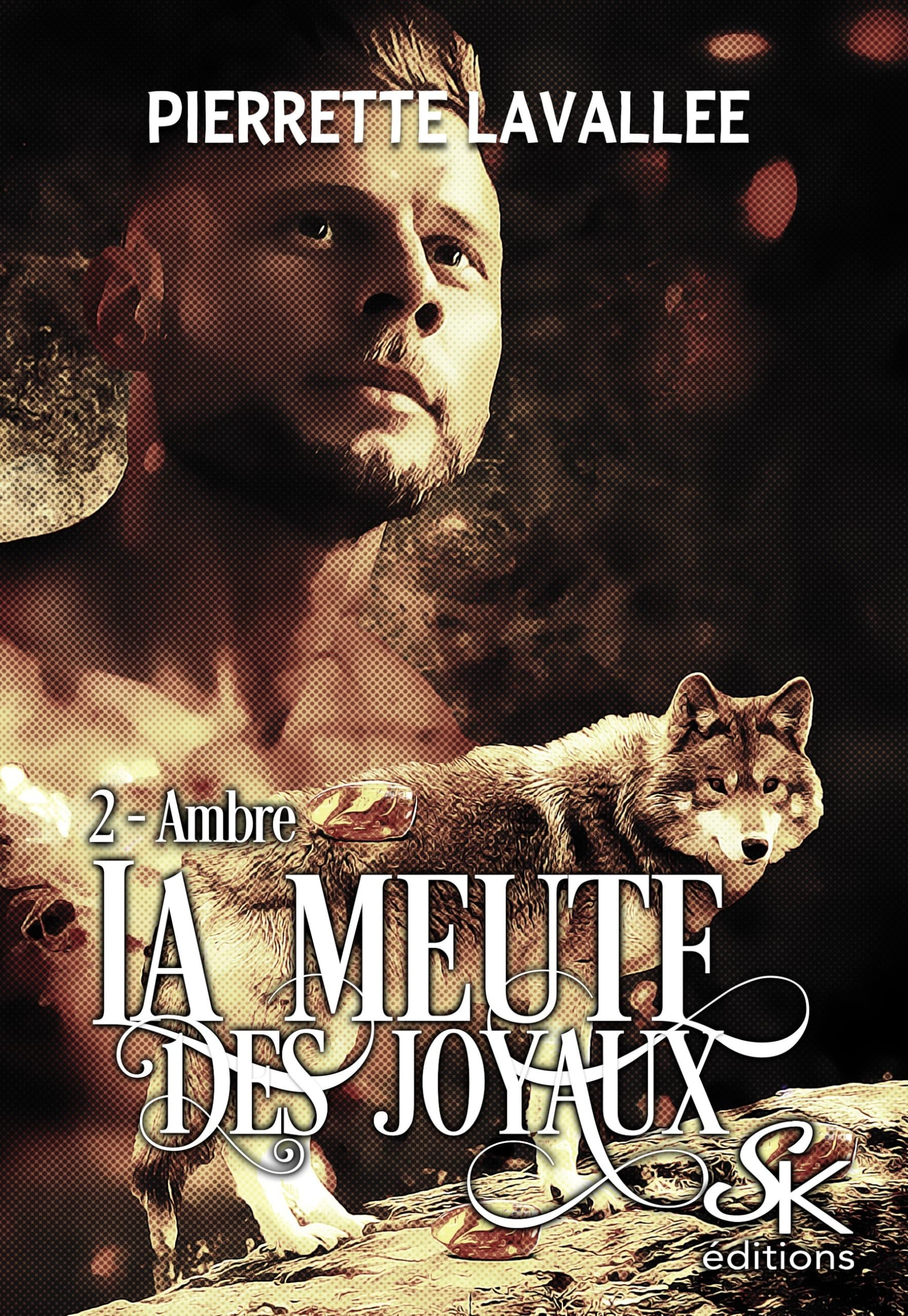 La meute des joyaux. Vol. 2. Ambre