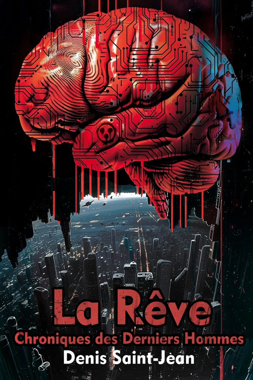 La Rêve: Chroniques des Derniers Hommes