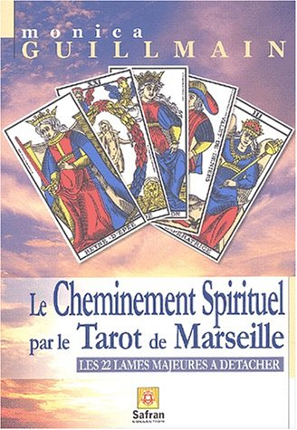 Le cheminement spirituel à travers le tarot de Marseille : les 22 lames majeures à détacher