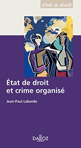 Etat de droit et crime organisé : les apports de la Convention des Nations unies contre la criminali