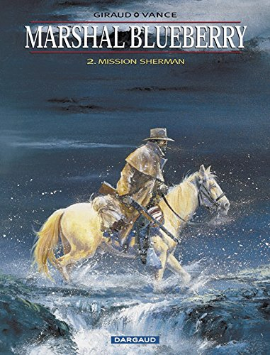 Marshal Blueberry. Vol. 2. Mission Sherman