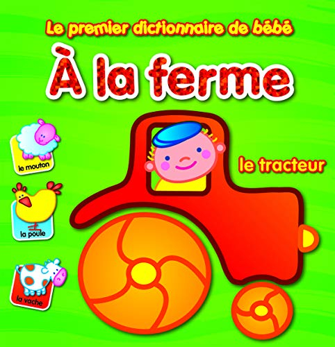 A la ferme : le premier dictionnaire de bébé