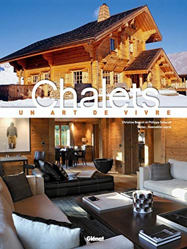 Chalets : un art de vivre