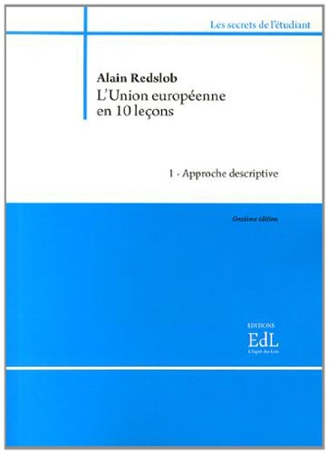L'Union européenne en dix leçons : 2 volumes