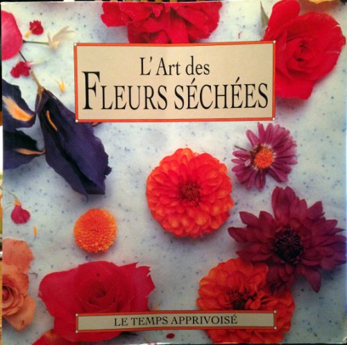 L'art des fleurs séchées