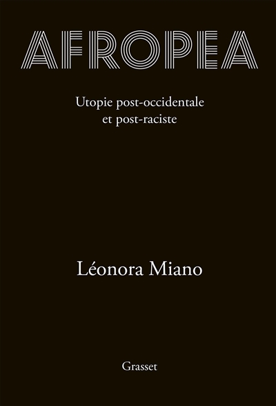 Afropea : utopie post-occidentale et post-raciste