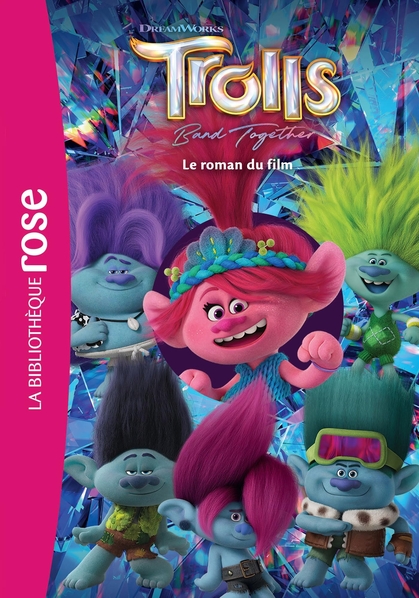 Trolls : band together : le roman du film