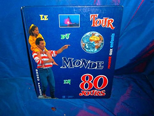 Le Tour du monde en 80 jours : raconté aux enfants