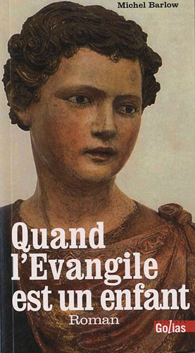 Quand l'Evangile est un enfant