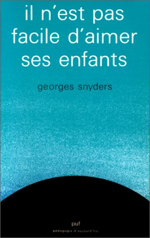 Il n'est pas facile d'aimer ses enfants