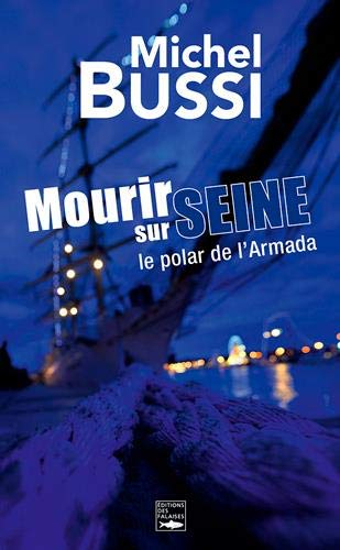 Mourir sur Seine : le polar de l'Armada