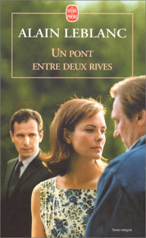 Un pont entre deux rives
