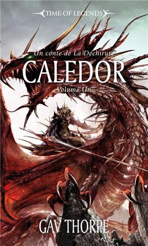 La déchirure. Vol. 3. Caledor : un conte de la déchirure. Vol. 1