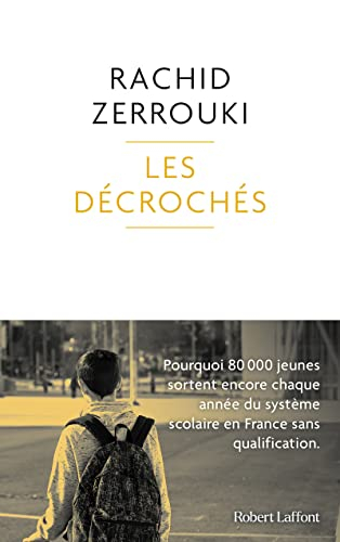 Les décrochés : pourquoi 80.000 jeunes sortent encore chaque année du système scolaire en France san
