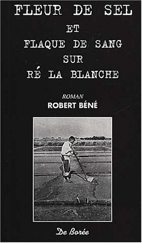 Fleur de sel et flaque de sang sur Ré la Blanche