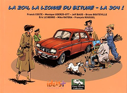 La 204, la lionne du bitume-la 304 !