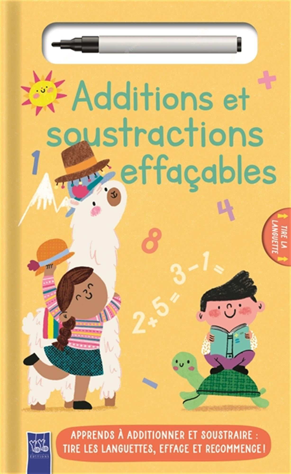 Additions et soustractions effaçables : apprends à additionner et soustraire : tire les languettes, 