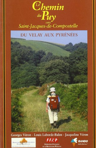 le chemin du puy vers st-jacques-de-compostelle : le puy roncevaux