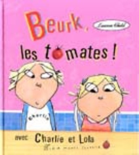 Beurk, les tomates !