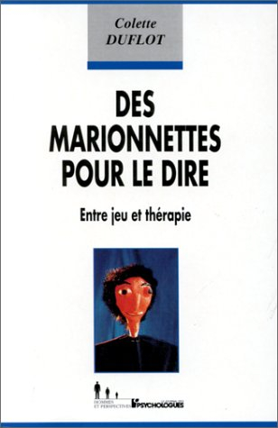 Des marionnettes pour le dire : entre jeu et thérapie
