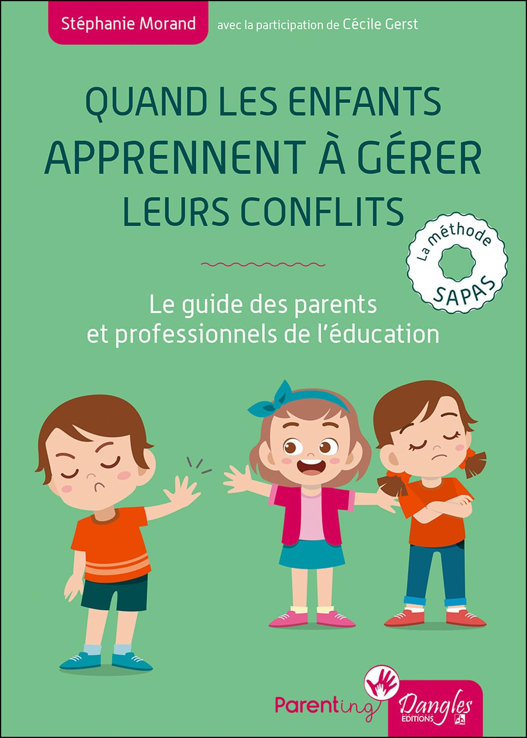 Quand les enfants apprennent à gérer leurs conflits : le guide des parents et professionnels de l'éd