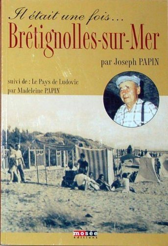 Il était une fois Brétignolles-sur-Mer