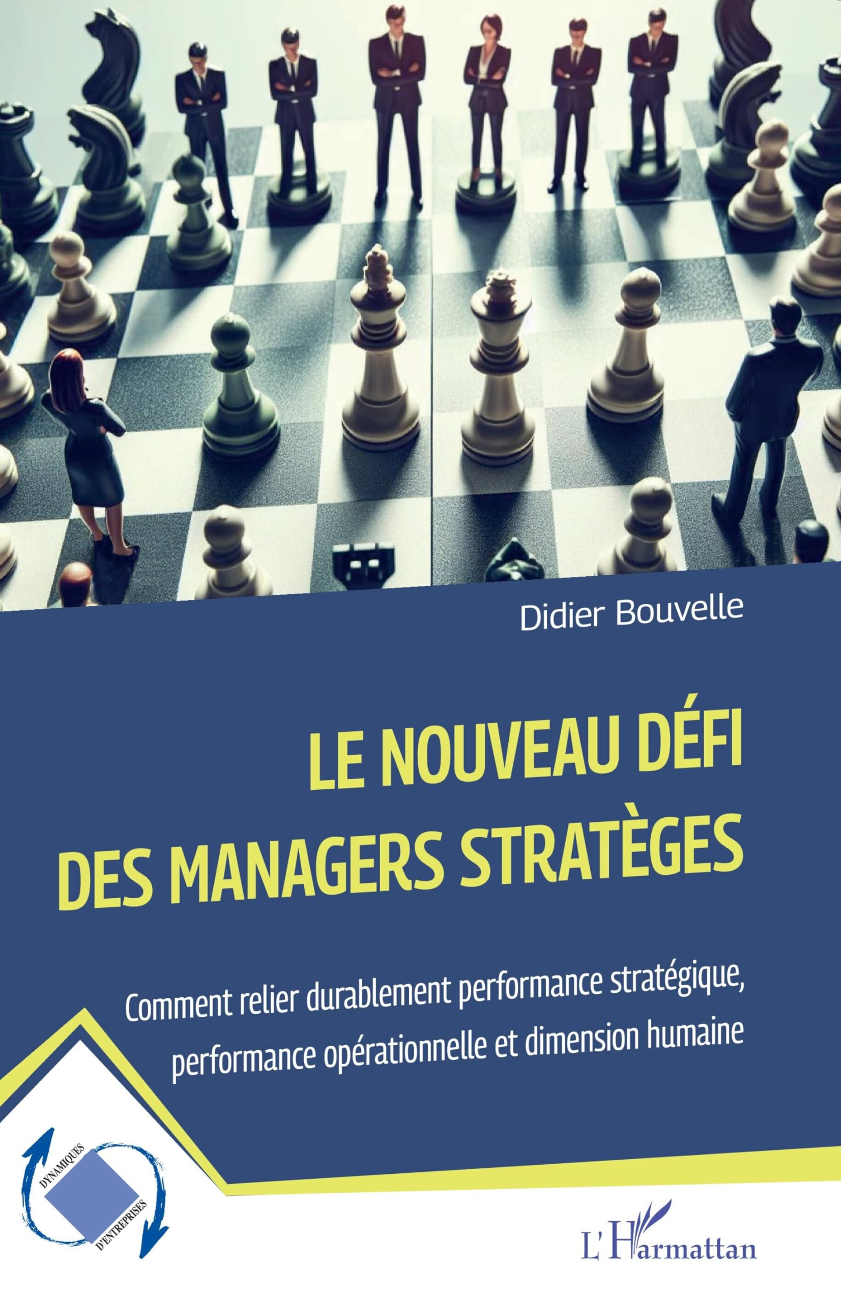 Le nouveau défi des managers stratèges : comment relier durablement performance stratégique, perform