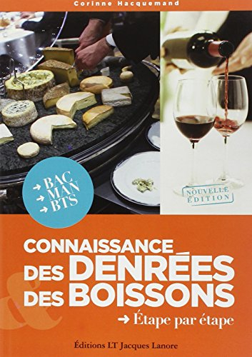 Connaissance des denrées & des boissons : étape par étape
