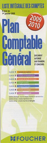 Plan comptable général 2009-2010 : liste intégrale des comptes : document autorisé aux examens et co