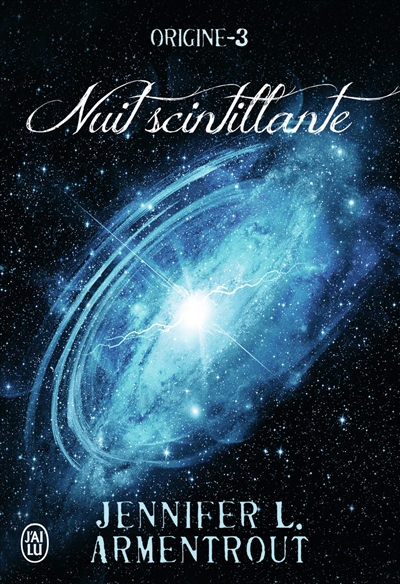 Origine. Vol. 3. Nuit scintillante