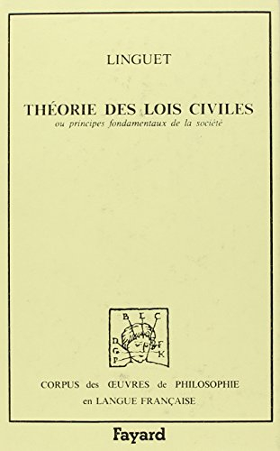 Théorie des lois civiles ou Principes fondamentaux de la société : 1767
