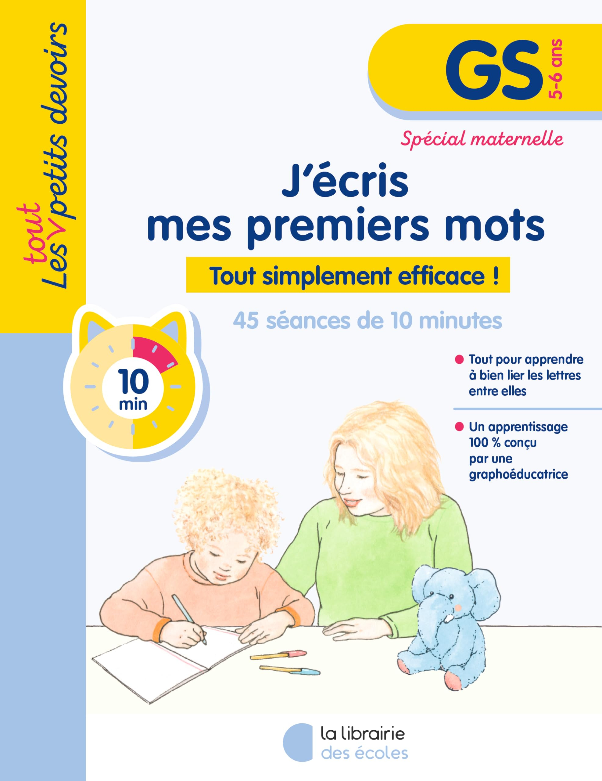 J'écris mes premiers mots, GS, 5-6 ans : tout simplement efficace !