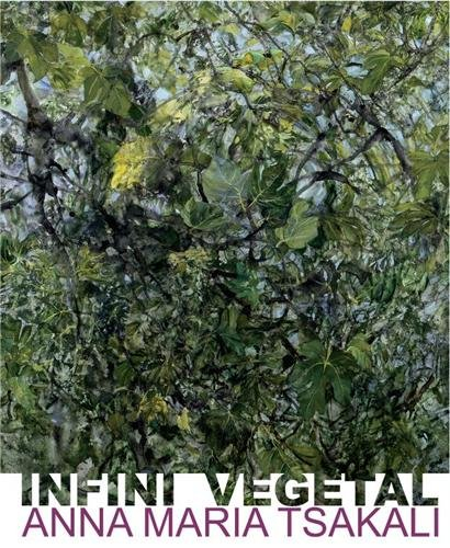 Infini végétal, Anna Maria Tsakali