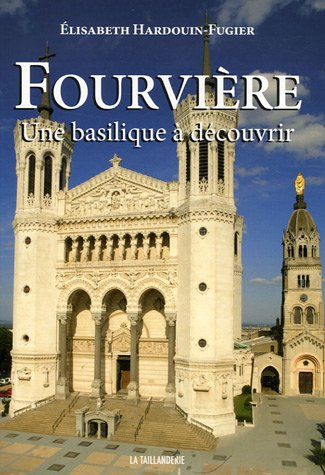 Fourvière : une basilique à découvrir