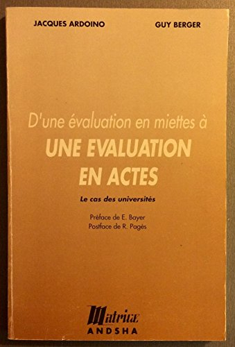 D'une évaluation en miettes à une évaluation en actes : le cas des universités