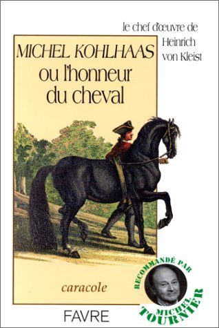 Michel Kohlhaas ou L'honneur du cheval