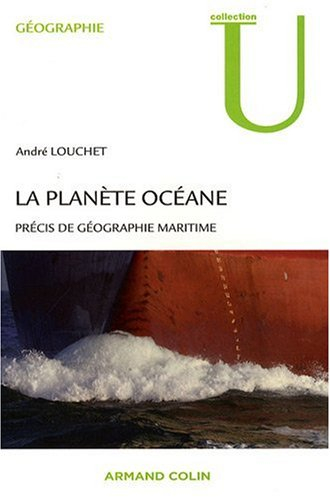 La planète océane : précis de géographie maritime