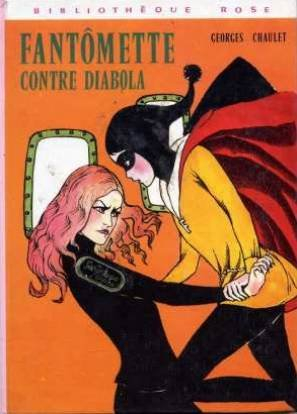 fantomette contre diabola : collection : bibliothèque rose