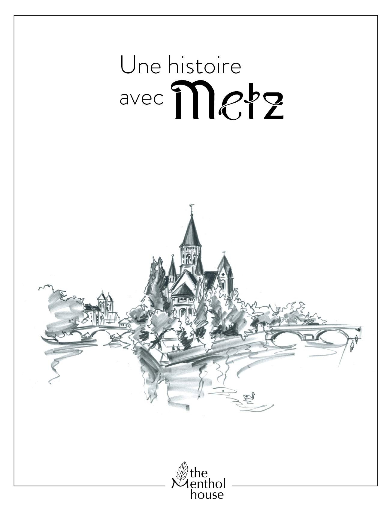Une histoire avec Metz : temple Neuf