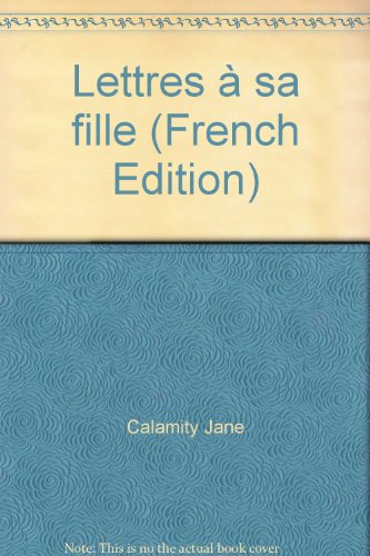 Lettres à sa fille