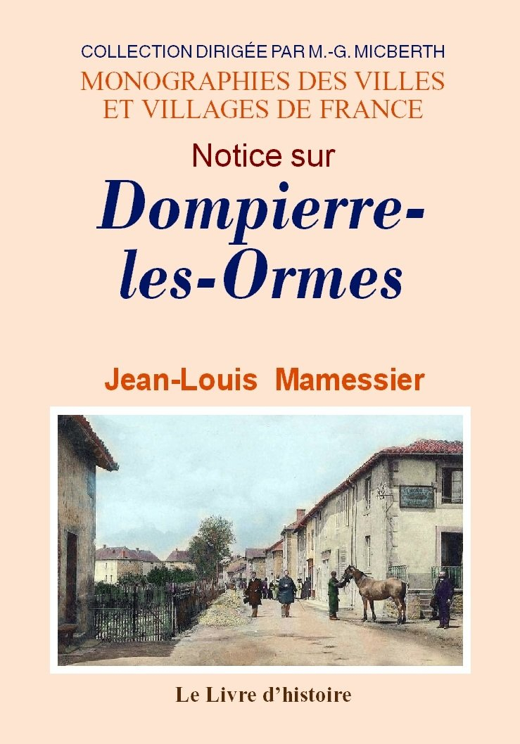 Notice sur Dompierre-les-Ormes - canton de Matour, arrondissement de Mâcon, département de Saône-et-