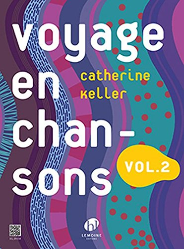 Voyage En Chansons Volume 2