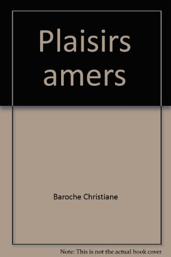Plaisirs amers