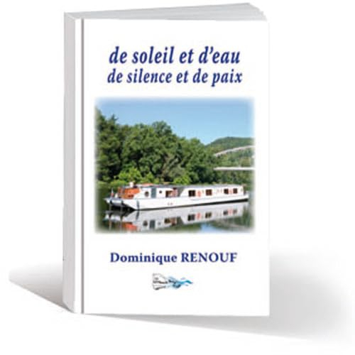 De soleil et d'eau, de silence et de paix : témoignage