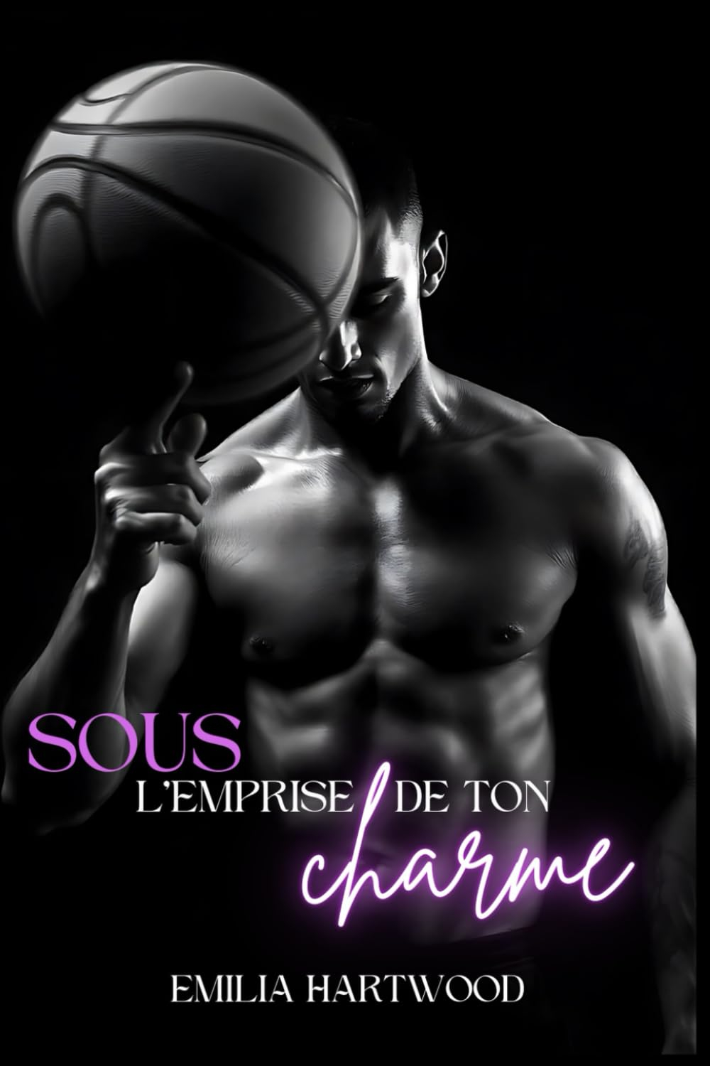 Sous l'emprise de ton charme: New Romance entre amour et haine sur campus avec bad boy