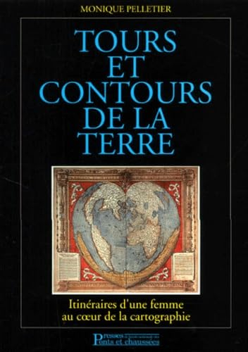 Tours et contours de la Terre : itinéraires d'une femme au coeur de la cartographie