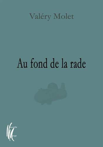 Au fond de la rade