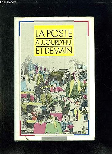 poste aujourd'hui et demain (la) (hors distrib.)